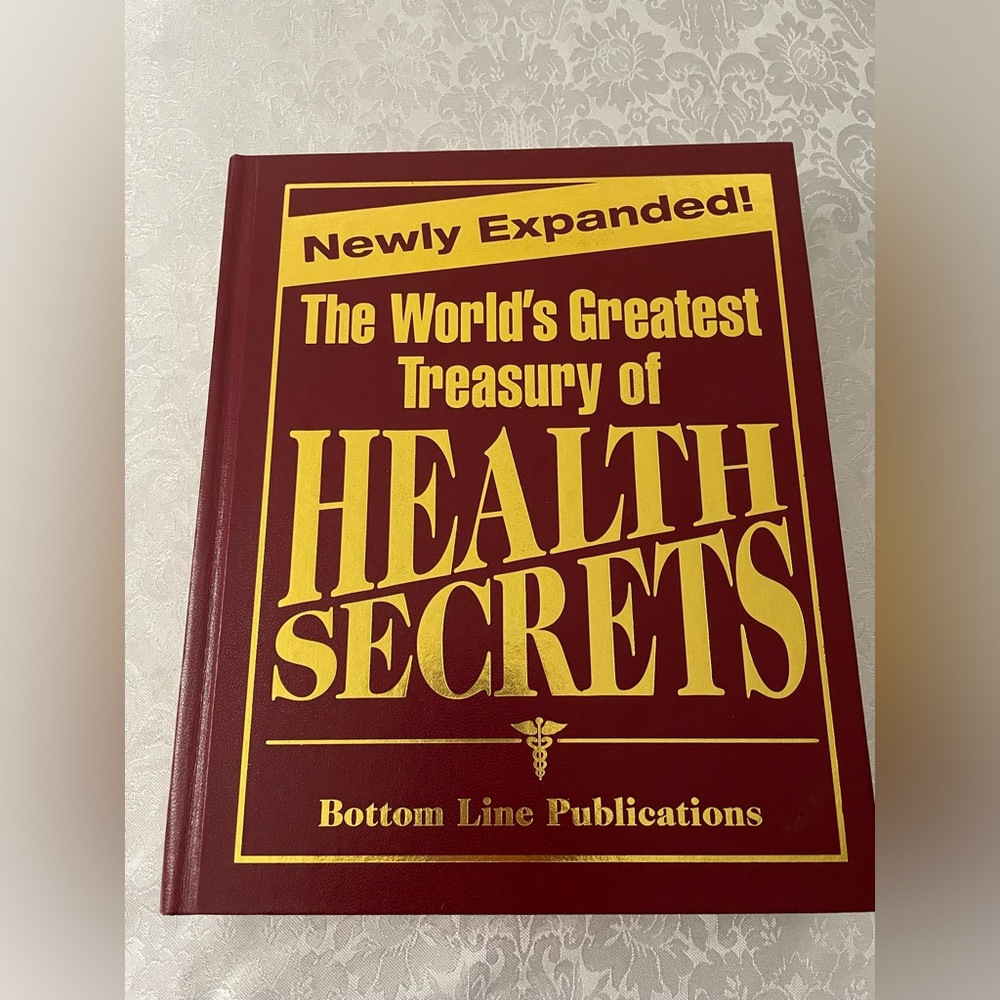 Newly Expanded! The World's Greatest Treasury of Health Secrets